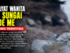 Mayat Wanita di Sungai Noe Me Akhirnya Teridentifikasi