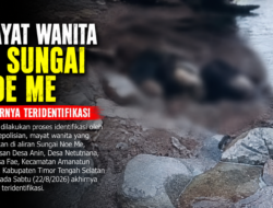 Mayat Wanita di Sungai Noe Me Akhirnya Teridentifikasi