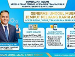 MAU LOKER RESMI DAN ANTI-GHOIB? Pantau Jaringan Satu Pintu Disnakertrans Muba dan Kemnaker RI!