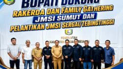 Bupati Dukung Rakerda dan Family Gathering JMSI Sumut dan Pelantikan JMSI Sergai/Tebingtinggi