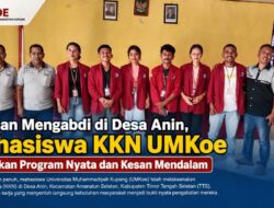 Sebulan Mengabdi di Desa Anin, Mahasiswa KKN UMKoe Tinggalkan Program Nyata dan Kesan Mendalam
