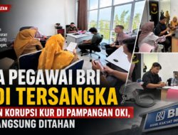 Tiga Pegawai BRI Jadi Tersangka Dugaan Korupsi KUR di Pampangan OKI, Dua Langsung Ditahan