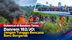 Gubencal di Bandara Torea, Danrem 182/JO: Jangan Tunggu Bencana Baru Bergerak