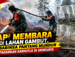 Api Membara di Lahan Gambut, Babinsa Pantang Mundur Padamkan Karhutla di Sriwijaya