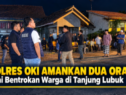Polres OKI Amankan Dua Orang Usai Bentrokan Warga di Tanjung Lubuk